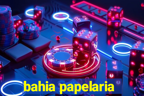 bahia papelaria